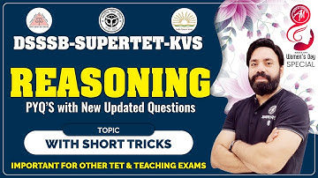 DSSSB, SUPER-TET & KVS | REASONING MIX QUESTIONS | CLASS -7 | SANDEEP SIR | ADHYAYAN MANTRA