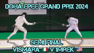 [SEMI FINAL] Federico VISMARA 🇮🇹 v Samuel IMREK 🇺🇸 | Doha Epee Grand Prix 2024