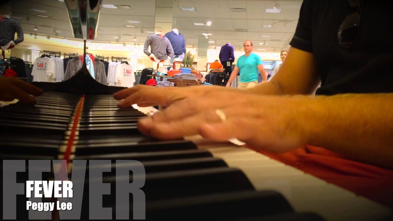 Quick clip of me piano loungin' inside Von Maur department store at the  Briarwood Mall in Ann Arbor, Michigan. Live jazz while you shop. Song is  Fever by Peggy Lee. I did