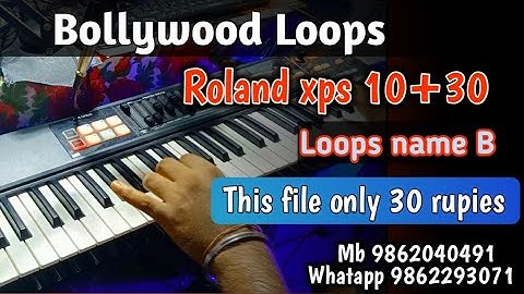 Roland xps 10 & 30 Bollywood loops || loops name B || Subham Xps 10 | Dholak loops for Roland Xps 10