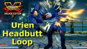 SFV AE - Urien Headbutt Loop For Most Characters