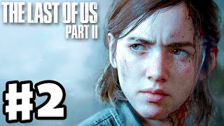 The Last of Us 2 - Gameplay Walkthrough Part 2 - Ellie and Dina at the Supermarket! (PS4 Pro)