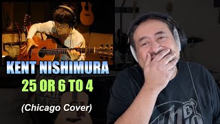 Kent Nishimura: 25 Or 6 To 4 (Chicago Cover) | An Old Musician Reacts!