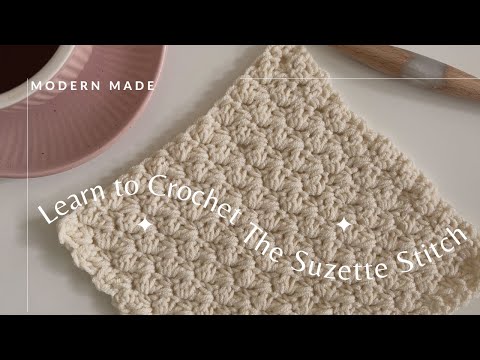 The Suzette Stitch Crochet Stitch Tutorial | Learn to Crochet with Modern Made