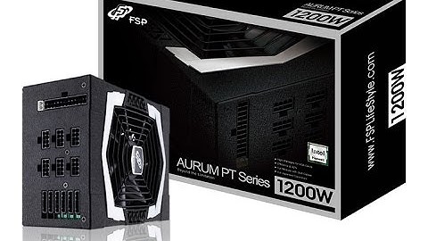 Fsp aurum pt 1200w platinum review năm 2024