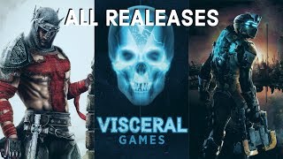 All Releases from Visceral Games