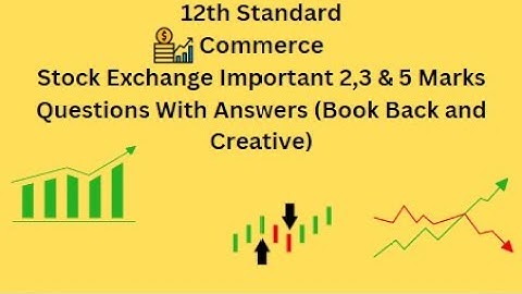 TN 12th Commerce Stock Exchange Important 2,3 & 5 Marks Questions With Answers Book Back