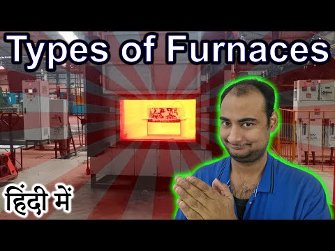 Types Of Furnaces Explained In Hindi {science Thursday}