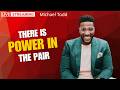 THE POWER IN THE PAIR: PARTNERS FOR PURPOSE ON PURPOSE-Michael Todd