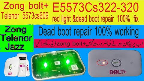 Zong bolt+ eE5573cs 322.320 red light & dead boot repair 100% fix