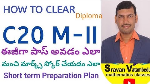HOW TO CLEAR C20 M-II , PREPARATION PLAN @VATAMBEDUSRAVANKUMAR