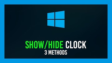 Windows: How to Hide/Show Clock in Task Bar | 3 Methods