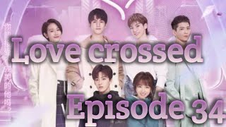 love crossed | Tamil | Episode 34| Chinese series| @deedramas928
