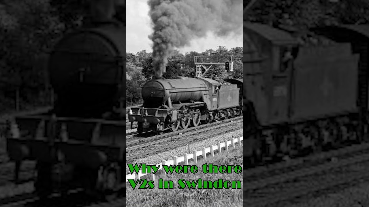 Why were LNER V2s in Swindon?