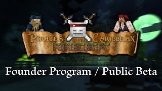 Pirates of the Caribbean Online: Minecraft! - Join the Founder Program / Public Beta Today!