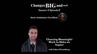 Changes Big and Small