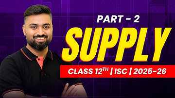 SUPPLY ✨ | PART 2 | What is elasticity of supply ? 🤔 | CLASS XII (ISC) ECONOMICS | Shubham Jagdish