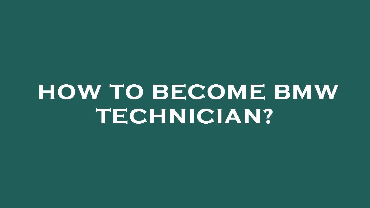 How to become bmw technician? - YouTube