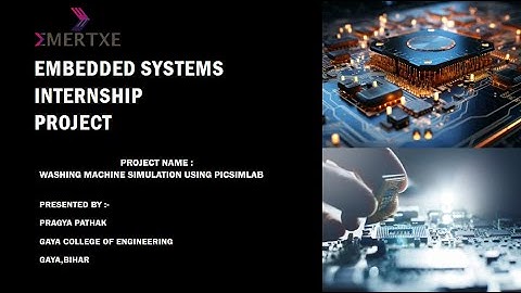 Emertxe Online Internship Project | Washing Machine Simulation using PIC16F877A