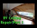 RV Sagging Ceiling Repair: Part 1