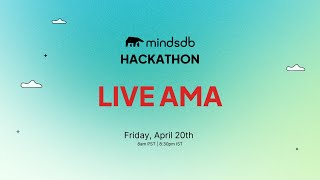 MindsDB Hackathon AMA: Unlock the Power of Machine Learning