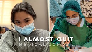 I Almost QUIT Medical School