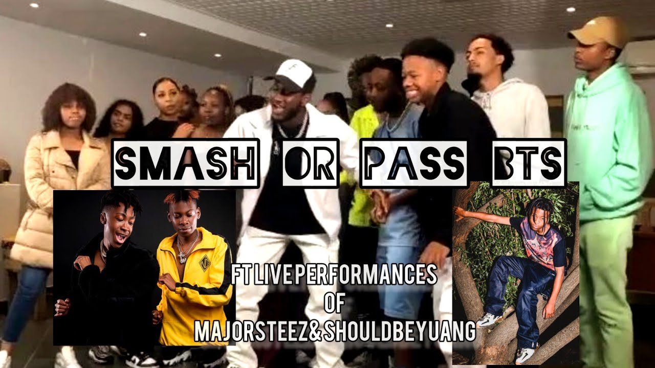 King Oumar Smash Or Pass BTS Ft Ghost Hlubi Josephdary TBO Majorsteez Shouldbeyuang YouTube