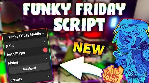 *NEW* Funky Friday Script (PASTEBIN 2024) (AUTO SICK WIN, % CHANGE AUTOFARM )