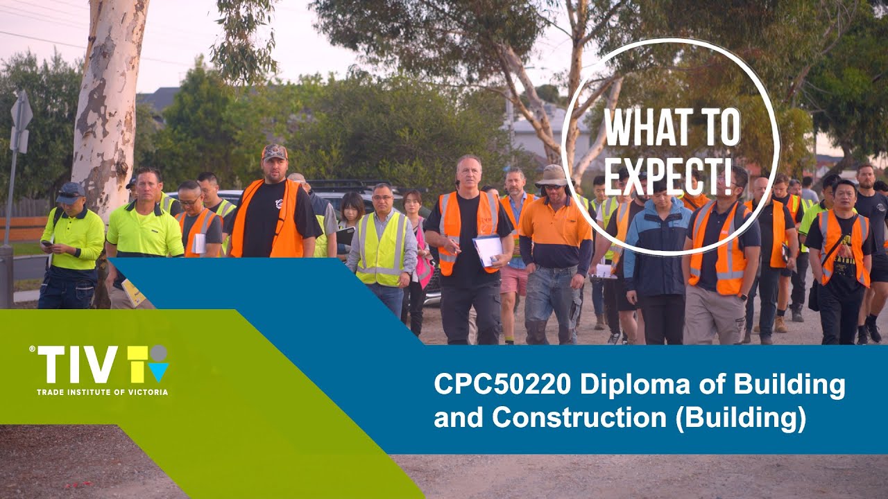 What to Expect – CPC50220 Diploma of Building and Construction (Building)