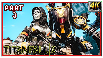 TITANFALL 2 Gameplay Walkthrough PART 3 - Into The Abyss [4K 60FPS ] - No Commentary