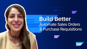 Automate Sales Orders, Invoices & Purchase Requisitions in SAP Build | Build Better