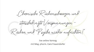 Online Vortrag "Chronische Rückenschmerzen und stressbedingte Verspannungen", Migräne, Meditation