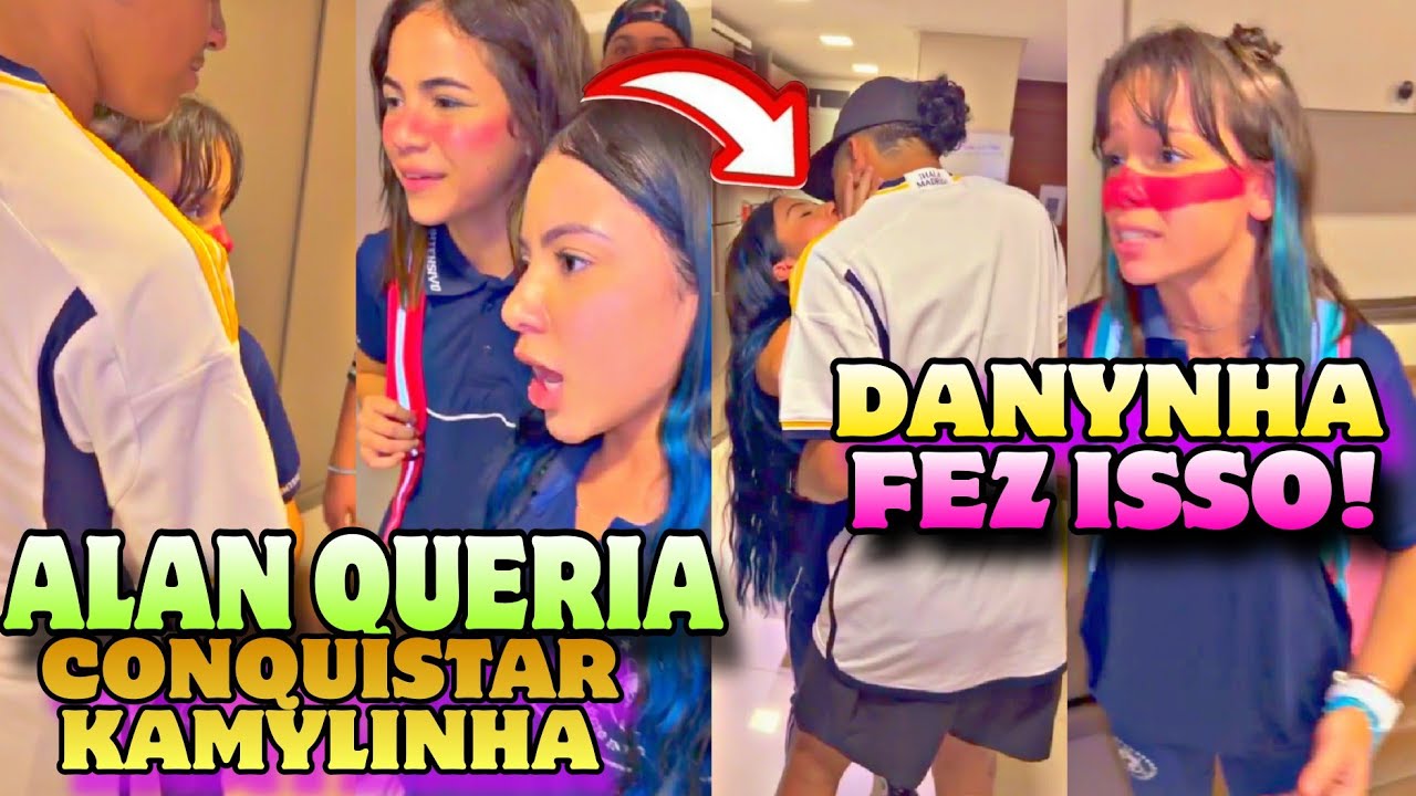 BABADO! KAMYLINHA ESTAVA SENDO ENGANA PELO ALAN E DANYNHA BEIJOU O ALAN NA FRENTE DELE E AS DUAS 😳😱