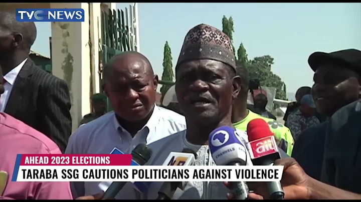 Taraba SSG Cautions Politicians Against Violence