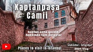 Kaptan Paşa Camii - Üsküdar - İstanbulun Güzel Camiileri