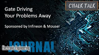 Gate Driving Your Problems Away -- Infineon and Mouser Electronics
