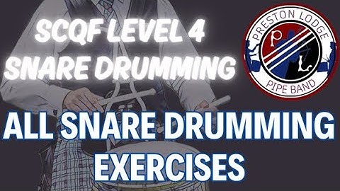 SCQF Level 4 All Snare Drumming Exercises