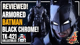 Hot Toys ARMORED BATMAN Black Chrome Version - Retro Unboxing and