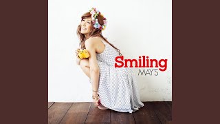 MAY'S - Smiling