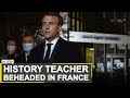 History teacher beheaded in France | Teacher showed Prophet caricatures | WION News | World News