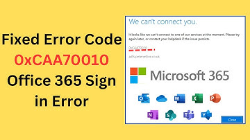 How to Fix Error Code 0xCAA70010 Office 365 Sign in Error || We Can