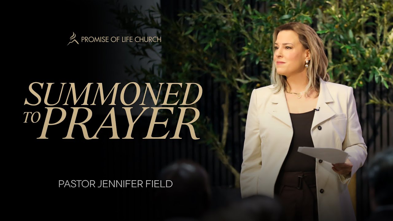 Summoned To Prayer | Pastor Jennifer Field | Sun. Jan. 18, 2026