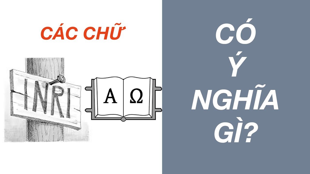 Các chữ INRI, Alpha và Omega có ý nghĩa gì? - YouTube