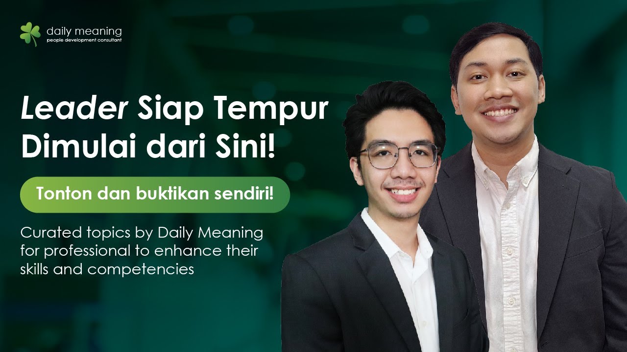 Daily Meaning Public Class - Leader Siap Tempur Dimulai Dari Sini!