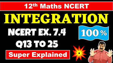 #13 Class 12 Maths NCERT Chapter 7 Integration Exercise 7.4 Q13 to Q25 solved #integration