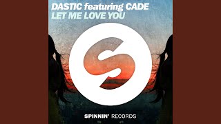 Download Lagu Let Me Love You (feat. CADE)