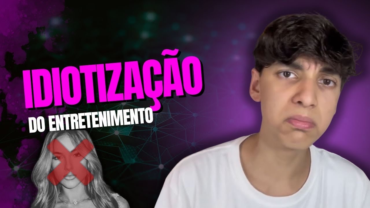 Idiotização do Entretenimento