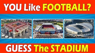 Guess The Stadium Names of Top European Clubs | Datadotcom