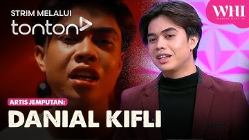 [CLIP] WHI (21Jun 2024): Artis Jemputan: Danial Kifli | Tonton