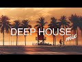 New Year Mix 2023 🌱 The Best Of Vocal Deep House Music Mix 2023 🌱 Summer Music Mix 2023 #11